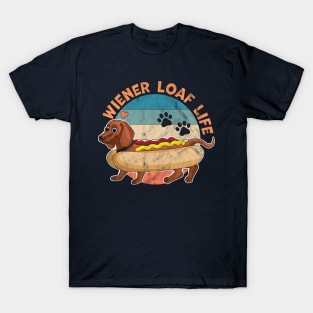 Wiener Loaf Life Dachshund Dog T-Shirt